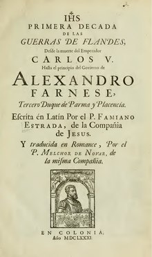 A 1681 Spanish edition of Famiano Strada's De Bello Belgico (Spanish: de las Guerras de Flandes), full PDF Primera(-segunda) decada de las guerras de Flandes ... (IA primerasegundade01stra).pdf