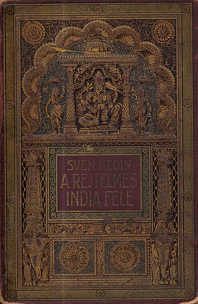 File:Sven Hedin A rejtelemes india felé.jpg