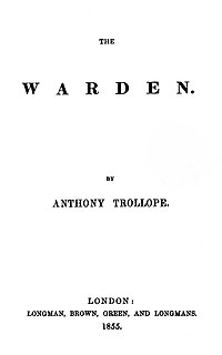 <i>The Warden</i> Novel by Anthony Trollope