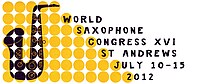 Logo of World Saxophone Congress 2012 St Andrews World Saxophone Congress 2012 St Andrews Logo.jpg