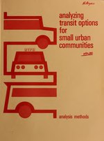 Thumbnail for File:Analyzing Transit Options for Small Urban Communities - vol. 2- Analyzing Methods (IA analyzingtransi0690unse 3).pdf