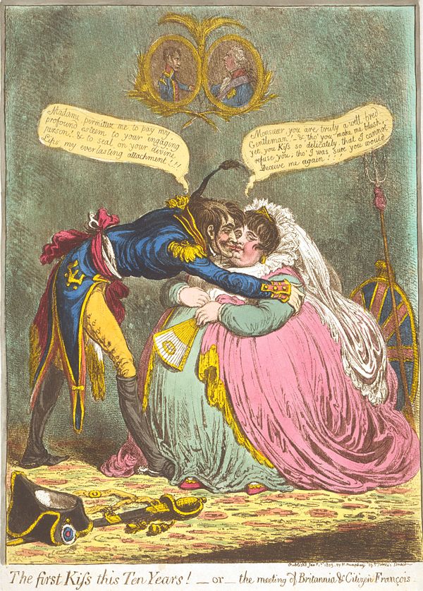 In The first Kiss this Ten Years! —or—the meeting of Britannia & Citizen François (1803), James Gillray caricatured the peace between France and Brita