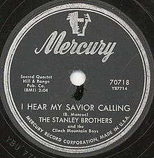 Etiqueta del sencillo de los Stanley Brothers, "I Hear My Savior Calling"