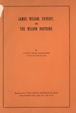 Thumbnail for File:James Wilson, patriot, and the Wilson doctrine (IA wilsonpatriotdoc00alexrich).pdf