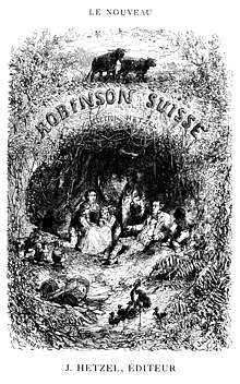 Frontispice de la deuxième traduction française (1866) du Robinson suisse de Johann David Wyss (1812).