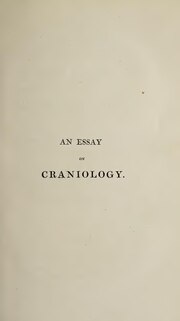 Thumbnail for File:An essay on craniology, being the substance of a paper submitted to the Philosophical and Literary Society, Leeds, December 2, 1825 (IA b31883564).pdf