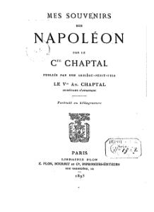 Jean-Antoine Chaptal, Mes souvenirs sur Napoléon, 1893   