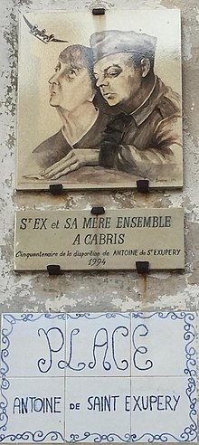 Antoine & Marie (sa mère) DE SAINT EXUPERY à CABRIS dans les années trente - Plaque commémorative apposée Place Antoine de SAINT EXUPERY à CABRIS en 1994, cinquantième anniversaire de la disparition de l'écrivain.