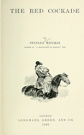 <i>The Red Cockade</i> 1895 historical novel by Stanley J. Weyman