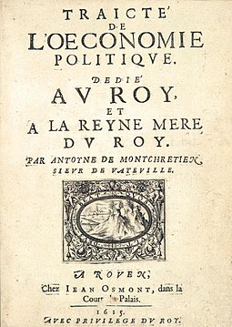 Traicté de l'oeconomie politique (1615) written by Antoyne de Montchrétien.jpg