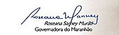 signature de Roseana Sarney