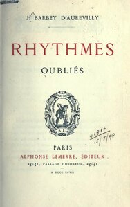 Jules Barbey d’Aurevilly, Rhythmes oubliés, 1897    