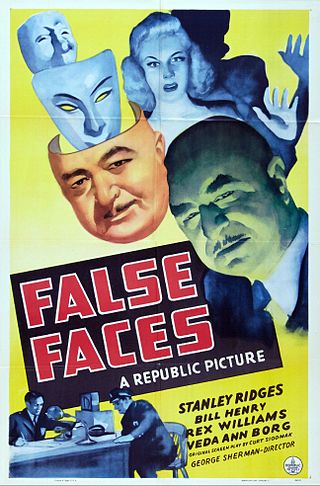 <i>False Faces</i> (1943 film) 1943 film by George Sherman