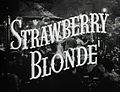 MainTitleStrawbBlonde1941Trailer.jpg