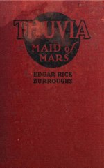 Thumbnail for File:Thuvia, Maid of Mars - Burroughs - 1920, Grosset and Dunlap.pdf