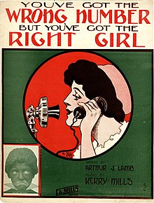 A 1911 sheet music collection, You've Got The Wrong Number, But You've Got The Right Girl You've got the wrong number, but you've got the right girl 1911.jpg