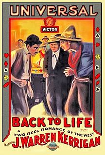 <i>Back to Life</i> (1913 film) 1913 film by Allan Dwan