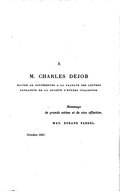 À M. CHARLES DEJOB maître de conférences à la faculté des lettres fondateur de la société d’études italiennes _________Hommage _________de grande estime et de vive affection. _________MAX. DURAND FARDEL. Octobre 1897.