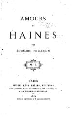 Édouard Pailleron, Amours et Haines, 1869    