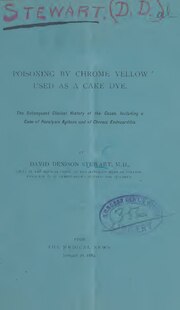 Thumbnail for File:Poisoning by chrome yellow used as a cake dye - the subsequent clinical history of the cases, including a cases of paralysis agitans and of chronic endocarditis (IA 101730301.nlm.nih.gov).pdf