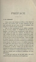 PRÉFACE À mon Affectionné, Jeune encore, mais courageuse et fière, je viens déposer à tes pieds, cette modeste gerbe de fleurs, épanouies sous les soins particuliers que par amour, je leur ai prodigués, dans l’espoir de te ramener à la joie, au bonheur. Bien des fois, impressionnée de ton malheur, convaincue de ton innocence, indignée de l’indifférence de ceux qui te devaient, et par devoir et par reconnaissance, le plus sincère et cordial appui, j’ai essayé de te défendre, j’ai essayé de t’être utile, d’adoucir tes peines et les douleurs morales qui te déchiraient le cœur ; bien des fois, j’ai fait appel à tous les sentiments de mon âme pour ne pas me sentir découragée. Comme au soldat au champ d’honneur, il m’a fallu la bravoure et le sang-froid ; comme à la suffragette, il m’a fallu la ténacité et la persévérance ; comme l’avocat, j’ai dû avoir recours, à de multiples arguments ; il m’a fallu dis-je, faire usage de tout ce que mon talent inventif pouvait me suggérer ; tout cela, je l’ai fait, en dépit d’amis qui te trahissaient, en dépit de certaines gens qui dans l’espoir de recouvrer des piastres perdues par la baisse, sur les valeurs immobilières, ne se faisaient pas scrupule d’oser attaquer l’honneur de celui, que j’adorais, pour sa noblesse de sentiments — toi — mon affectionné ! La pitié qui n’agit pas, est une pitié stérile ; j’ai eu la volonté d’exécuter mes desseins ; je ne le regrette pas.