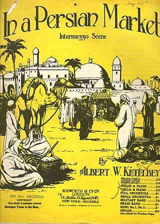 <i>In a Persian Market</i> 1920 light classical music piece by Albert Ketèlbey