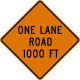 One lane road ahead(with distance)