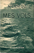 Mermoz-Mes Vols-Flammarion-1937-kuvertür-01.JPG