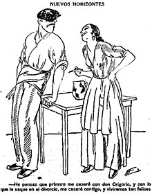 Caricature of Gracia y Justicia, conservative magazine of political humor published in Spain during the Second Republic. It shows a woman with her boyfriend, both humble, planning her marriage to a wealthy man (Don Gregorio) only to get his fortune after the divorce. The vignette is part of the campaign organized by Catholic right media and parties in order to avoid the legalization of divorce. In the text that accompanies the cartoon reads: "I thought that first I will marry Don Gregorio, and with the money that I will take from him in the divorce, I will marry you and live happily." Nuevos horizontes.jpg