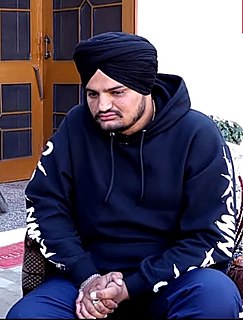 Shubhdeep Singh Sidhu, better known by his stage name Sidhu Moose Wala, was an Indian singer, rapper, actor and politician associated with Punjabi music and Punjabi cinema. He started his career as a songwriter for the song 