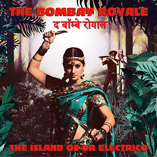 <i>The Island of Dr Electrico</i> 2014 studio album by The Bombay Royale