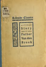 Thumbnail for File:The story of Father Van den Broek, O. P.; a study of Holland and the story of the early settlement of Wisconsin (IA storyoffathervan00corr).pdf