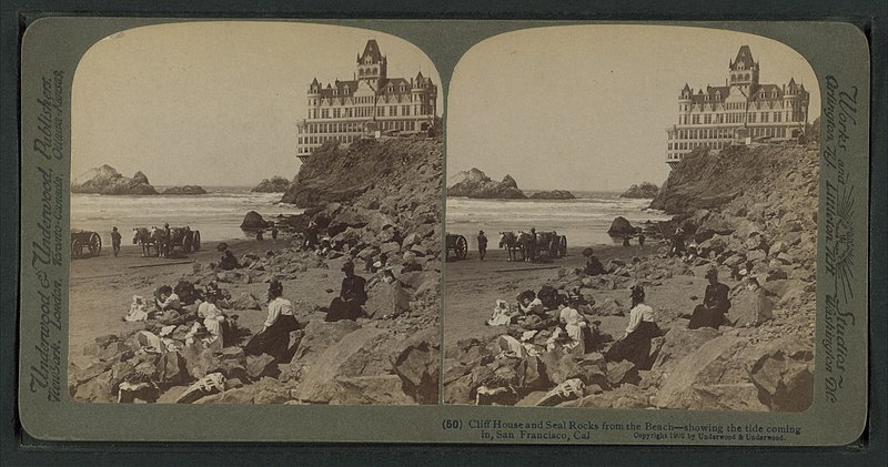 File:Cliff House and Seal Rocks, from the sea beach, showing the tide coming in, San Francisco, Cal, from Robert N. Dennis collection of stereoscopic views 2.jpg