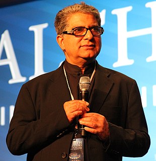 Deepak Chopra Indian-American proponent of New Age philosophy, alternative medicine, physician, public speaker and writer.