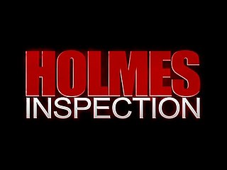 <i>Holmes Inspection</i> Television series