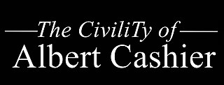 <i>The Civility of Albert Cashier</i> (musical)