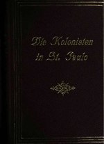 Thumbnail for File:Die Behandlung der Kolonisten in der Provinz St. Paulo in Brasilien und deren Erhebung gegen ihre Bedrucker.pdf