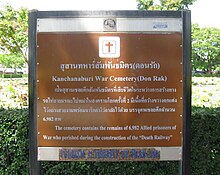 CWGC cemetery at Kachanaburi, Thailand, where many of those who died on the Burma Railway are buried. Don Rak sign.jpg
