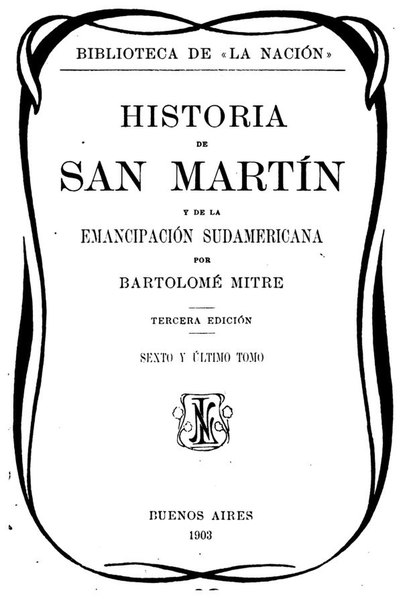 Archivo:Historia de San Martín y de la emancipación sud-americana - Tomo VI (1903).pdf