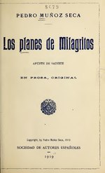 Thumbnail for File:Los planes de Milagritos - apunte de sainete (IA losplanesdemilag00muno).pdf