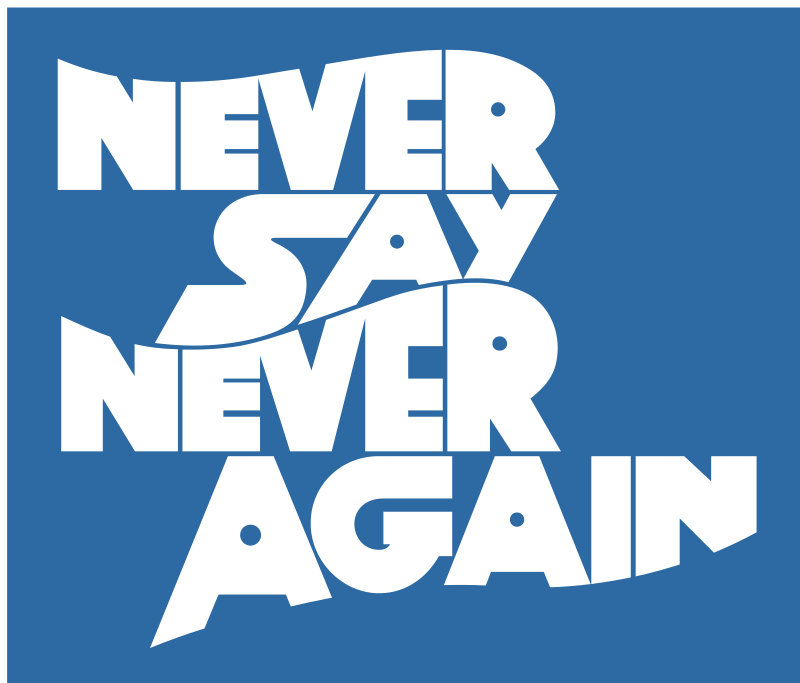 Never Say Never …Again