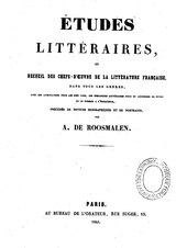 Roosmalen - Études littéraires, ou Recueil des chefs-d’œuvre de la littérature française, 1845.djvu