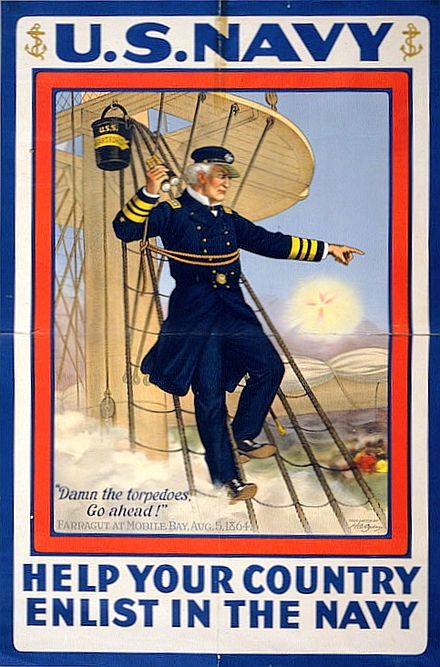 World War I poster with Admiral Farragut at Mobile Bay shouting out: "Damn the torpedoes, go ahead!"