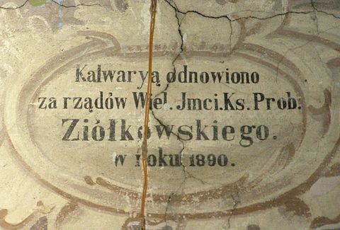 Inscription Calvary renewed during the rule of the reverend parson Ziółkowski in 1890