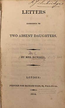 Titulní strana, která zní: „Dopisy adresované dvěma nepřítomným dcerám. Paní Rundell. London: Printed for Richard Rees, 62, Pall Mall. 1814.“