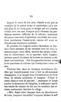 VI Depuis la mort de son père, Claude avait pris la conduite de la petite ferme et maintenant qu’il n’était plus là, le vieux, pour le diriger par ses conseils, c’était avec son ami Jacques qu’il discutait les problèmes souvent difficiles de la culture, combinait des plans nouveaux d’opération, concertait des tentatives prochaines d’assolement, comme s’il avait eu d’immenses terrains à exploiter. Et pendant les longues soirées d’automne ou d’hiver c’était amusant de les entendre tous les deux se communiquer leurs idées, émettre des propos enfantins et chimériques ou se raconter mille histoires intimes quand les choses de la terre ne tenaient point leurs conversations. Car Jacques s’intéressait moins à ces questions de culture qui l’ennuyaient même un peu. D’autres fois, dans de brusques revirements d’idées qui transformaient tout à fait sa physionomie changeante, il se lançait dans l’énumération de rêves fous, de calculs ambitieux et insensés. C’était si calme dans ce coin de paroisse… seulement de temps à autre le tintement de l’angelus, le sifflement rapide des trains de chemin de fer sur les remblais des coteaux contournés, derrière le village. — Moi, disait alors Jacques dans un détachement de tout, toujours travailler ? toujours bêcher le sol ?