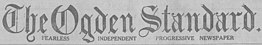 Nameplate, The Ogden Standard (newspaper) on Wednesday May 15, 1918 Nameplate, The Ogden Standard (newspaper), Ogden City, Utah- Wednesday May 15, 1918 (page 1) (cropped).jpeg