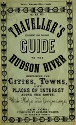 Thumbnail for File:The traveller's steamboat and railroad guide to the Hudson River; describing the cities, towns, and places of interest along the route, with maps and engravings (IA travellerssteamb00new).pdf