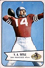 Y. A. Tittle tossed the original alley-oop pass. Tittle 1954 Bowman.jpg