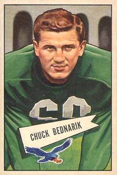 Chuck Bednarik of the Philadelphia Eagles, a first round draft selection in the 1949 NFL Draft and member of the Pro Football Hall of Fame, is conside